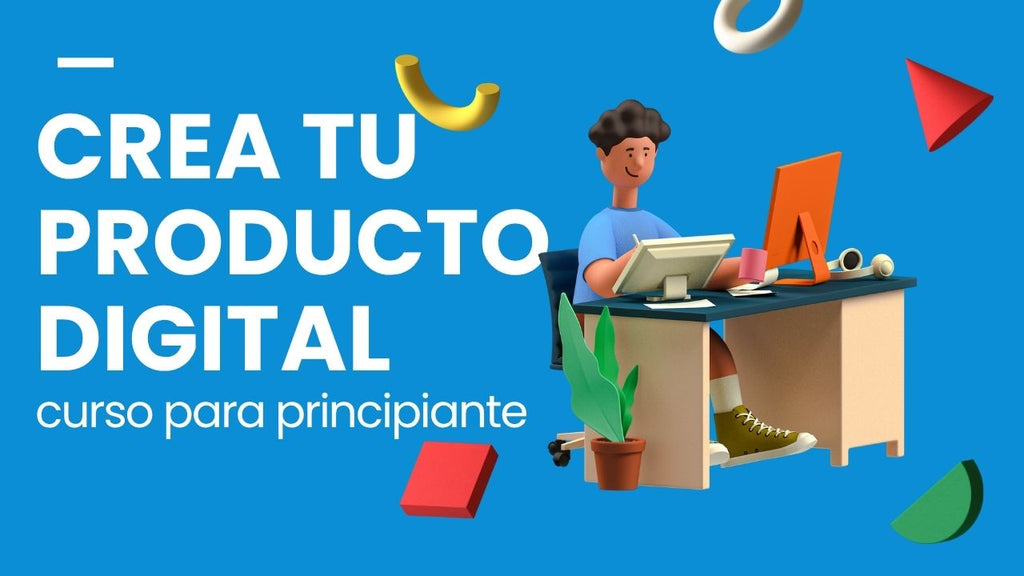 CURSO PARA VENDER PRODUCTOS DIGITALES