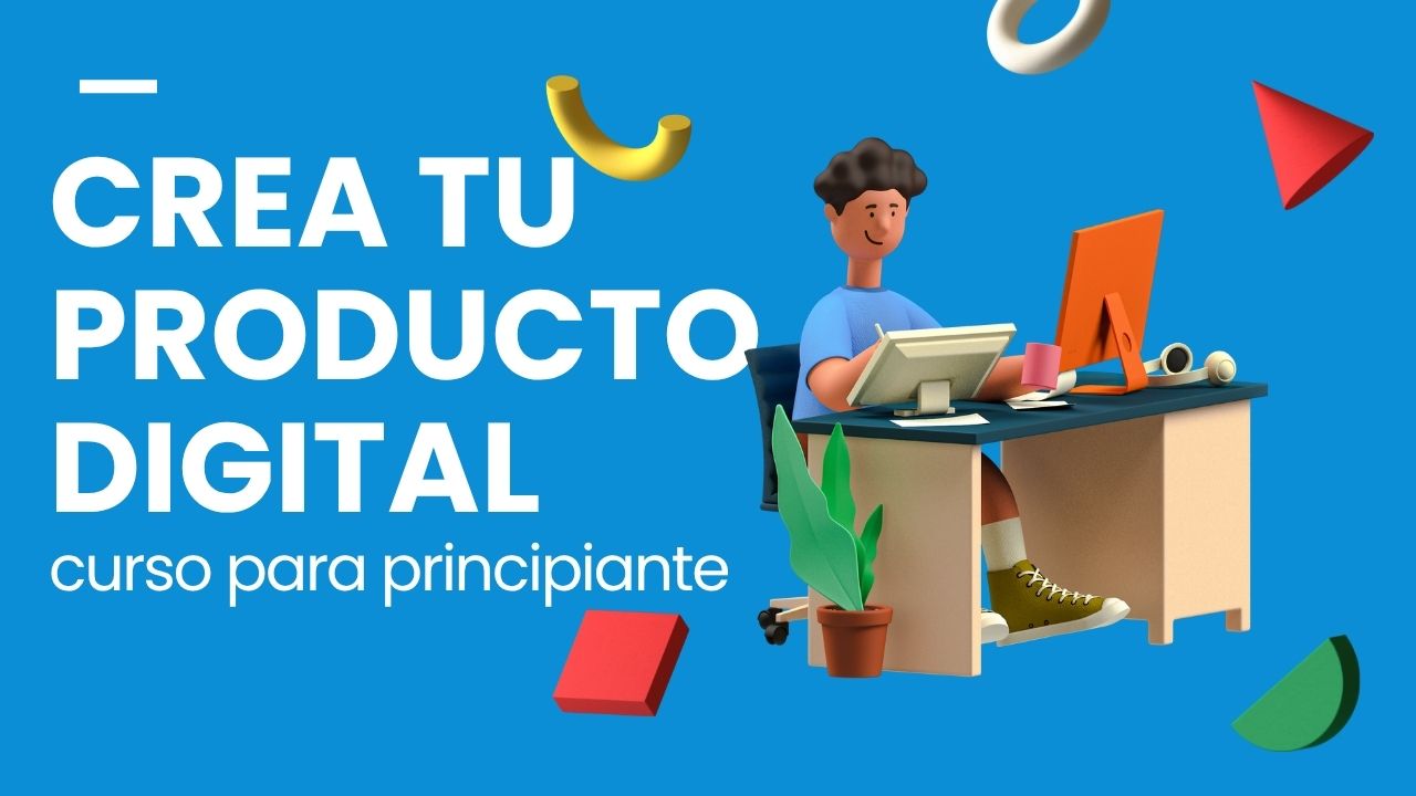 CURSO PARA VENDER PRODUCTOS DIGITALES