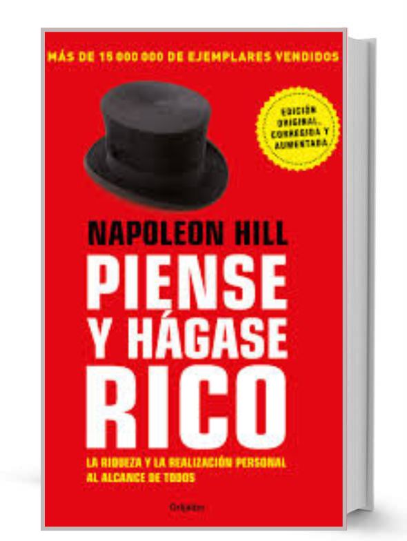 PIENSE Y HAGASE RICO